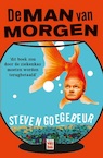 De Man van Morgen (e-Book) - Steven Goegebeur (ISBN 9789460016806)