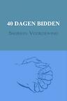 40 DAGEN BIDDEN (e-Book) - Sieberen Voordewind (ISBN 9789402155136)