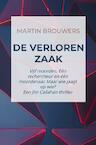De verloren zaak - Martin Brouwers (ISBN 9789402187502)