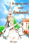 In rep en roer voor Rembrandt - Elly Linger (ISBN 9789402186123)