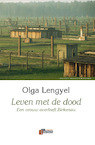 Leven met de dood - O. Lengyel (ISBN 9789080885851)