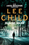 Blauwe maan - Lee Child (ISBN 9789024586165)