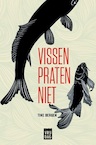 Vissen praten niet (e-Book) - Tine Bergen (ISBN 9789460017797)