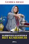 De Spirituele Allochtoon & het Kusjeshuis - Samira Ahale (ISBN 9789493059245)