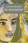 De recensent (e-Book) - Cas Raaijmakers (ISBN 9789462663909)