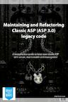 Maintaining and refactoring Classic ASP (ASP 3.0) legacy code (e-Book) - Erik Oosterwaal (ISBN 9789402151886)