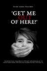 'Get me out of here!' (e-Book) - Elisa Singh-Teulings (ISBN 9789464056112)