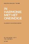 In Harmonie met het Oneindige - Ralph Waldo Trine (ISBN 9789464050738)