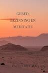 Gebed, Bezinning en Meditatie - Paulus Rijntjes (ISBN 9789464055320)