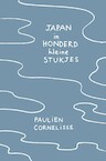 Japan in honderd kleine stukjes (e-Book) - Paulien Cornelisse (ISBN 9789082430288)