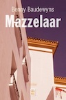 Mazzelaar (e-Book) - Benny Baudewyns (ISBN 9789460018589)