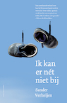 Ik kan er net niet bij (e-Book) - Sander Verheijen (ISBN 9789493095380)