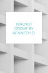 Walnut Grove By Kenneth D. Bolden - Kenneth D. Bolden (ISBN 9789403602769)