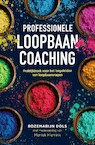 Professionele loopbaancoaching (derde herziene editie) (e-Book) - Rozemarijn Dols, Moniek Hiemink (ISBN 9789089655042)
