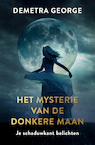 Het mysterie van de donkere maan - Demetra George (ISBN 9789020218039)