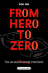 From hero to zero (e-Book) - Dolf Kos (ISBN 9789462961708)