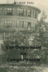 Van Dorpsroddel tot Complottheorie - Wilmar Taal (ISBN 9789464186598)