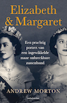 Elizabeth & Margaret - Andrew Morton (ISBN 9789026356421)