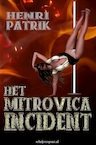 Het Mitrovica Incident (e-Book) - Henri Patrik (ISBN 9789462664944)