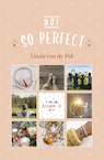 (Not) so perfect (e-Book) - Linda van de Pol (ISBN 9789025881986)
