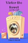 Victor the ferret and the Bath (e-Book) - Julia Di Mondo (ISBN 9789464181944)