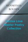 Genius Love Master Poetry Collection - Kenneth D. Bolden (ISBN 9789403622859)