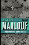 Moorddadige identiteiten - Amin Maalouf (ISBN 9789002269332)