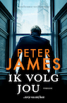 Ik volg jou - Peter James (ISBN 9789026155918)