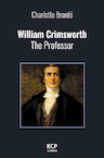 William Crimsworth - Charlotte Brontë (ISBN 9789463870207)