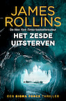 Het zesde uitsterven - James Rollins (ISBN 9789024596911)