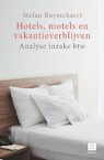 Hotels, motels en vakantieverblijven - Stefan Ruysschaert (ISBN 9789046611401)