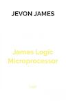 James Logic Microprocessor (e-Book) - Jevon James (ISBN 9789403604916)