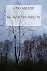 De Nachtwandeling (e-Book) - Mark Nijland (ISBN 9789464485912)