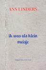 ik was als klein meisje - Ans Linders (ISBN 9789403668529)