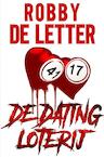 De Dating Loterij (e-Book) - Robby de Letter (ISBN 9789403668666)