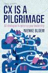 CX is a pilgrimage - Nienke Bloem (ISBN 9789090362694)