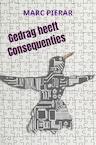 Gedrag heeft Consequenties - Marc Pierar (ISBN 9789464486315)