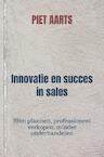 Innovatie en succes in sales - Piet Aarts (ISBN 9789464654035)