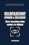 Geldfilosoof. Sparen & Beleggen. Meer bereiken door anders te kijken! (e-Book) - Aart Hoeven (ISBN 9789403672182)
