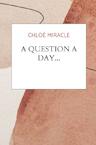A question a day... - Chloé Miracle (ISBN 9789464482119)