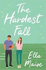 The Hardest Fall - Ella Maise (ISBN 9781398521605)