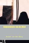 Hulpverleners van de jihad - Azazel Van den Berg (ISBN 9789464657425)
