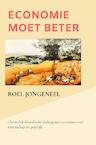 Economie moet beter - Roel Jongeneel (ISBN 9789464654219)