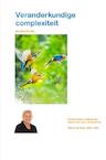 Veranderkundige complexiteit (e-Book) - Wilma de Mooij MSc CMC (ISBN 9789403622613)