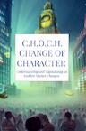 C.H.O.C.H. change of character (e-Book) - Trademaster Saga . (ISBN 9789464801514)