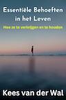 Essentiële Behoeften in het Leven (e-Book) - Kees van der Wal (ISBN 9789464801934)