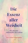 Die Essenz aller Weisheit (e-Book) - Drs. Frans Langenkamp (ISBN 9789403687124)