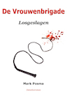 De Vrouwenbrigade (e-Book) - Mark Posma (ISBN 9789403675640)