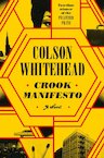 Crook Manifesto - Colson Whitehead (ISBN 9780385547734)