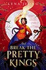 And Break the Pretty Kings - Lena Jeong (ISBN 9780008622855)